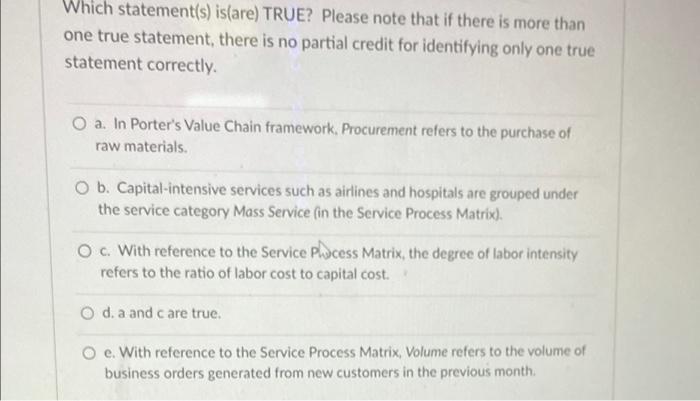 Which statement(s) is(are) TRUE? Please note that