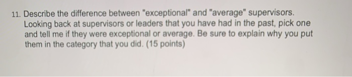 11. Describe the difference between "exceptional"