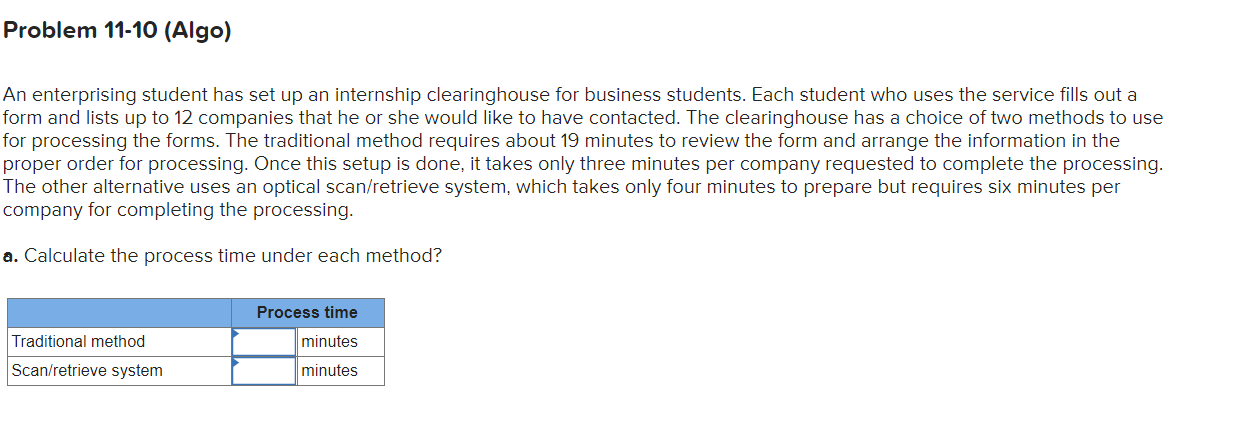 Problem 11-10 (Algo) An enterprising student has