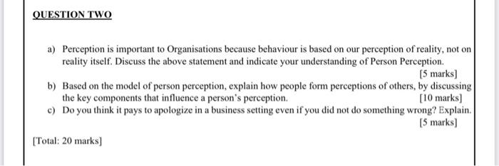 a) Perception is important to Organisations