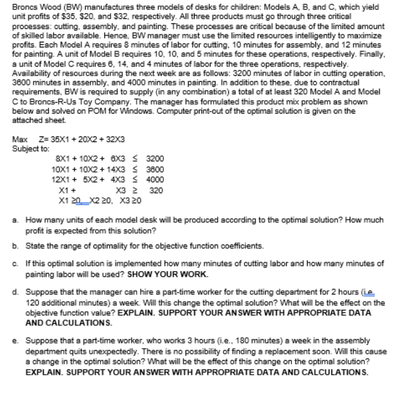 Broncs Wood (BW) manufactures three models of