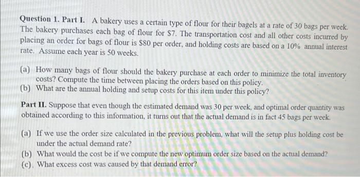 Question 1. Part I. A bakery uses a certain type
