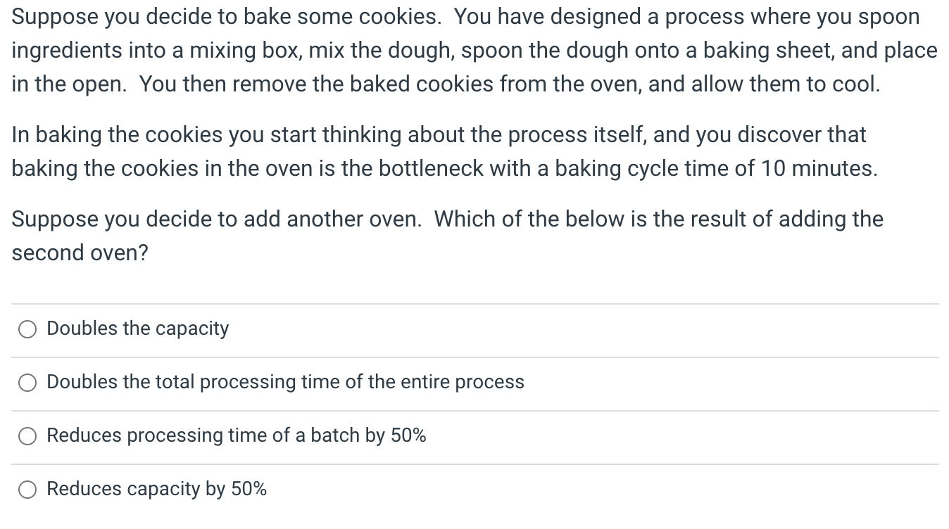 Suppose you decide to bake some cookies. You have