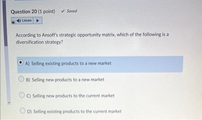 Question 20 (1 point) Saved 4) Listen According