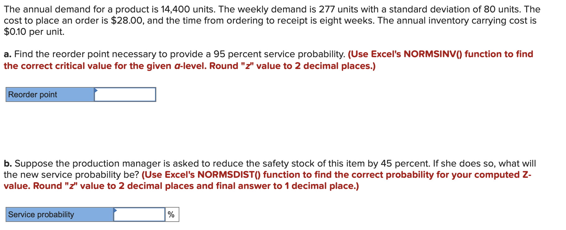 The annual demand for a product is 14,400 units.