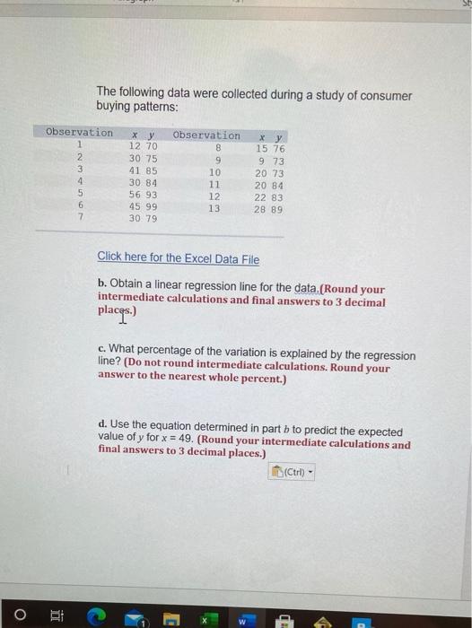 The following data were collected during a study