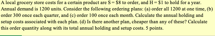 A local grocery store costs for a certain product