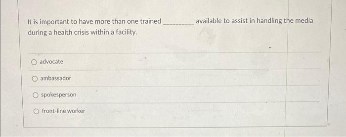 available to assist in handling the media It is