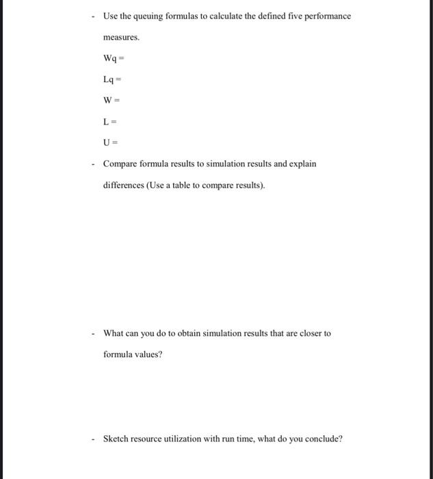 Single Server Simulation Use ARENA to develop a