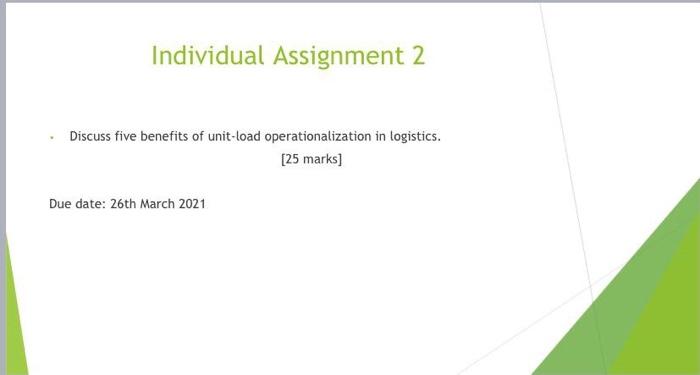 Discuss five benefits of unit - load