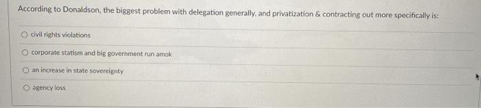 According to Donaldson, the biggest problem with