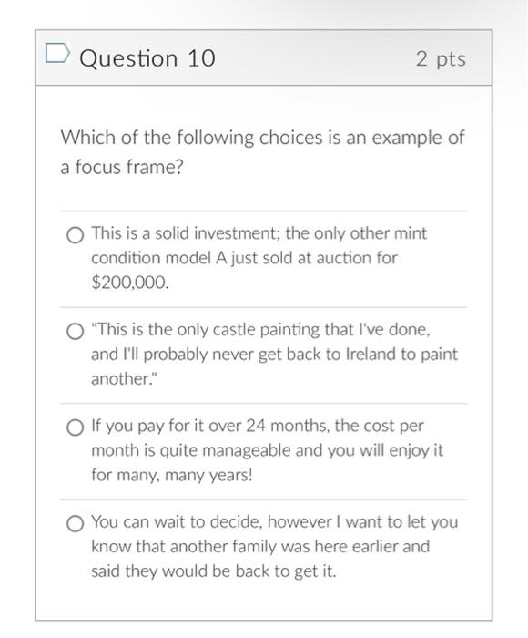 Question 10 2 pts Which of the following choices