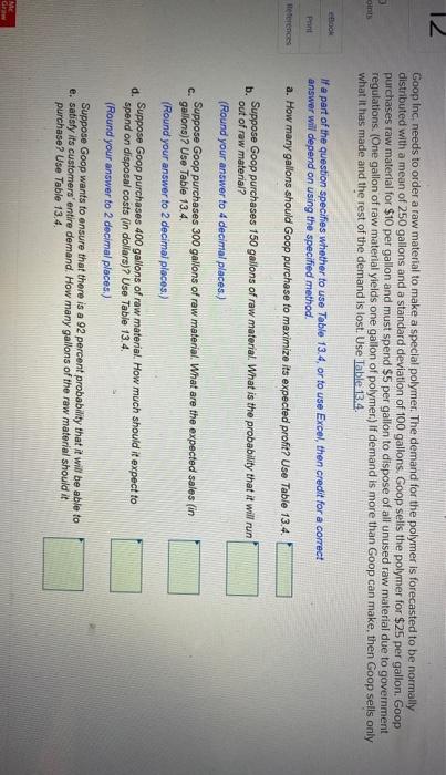 12 Goop Inc, needs to order a raw material to