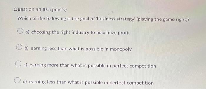 Question 41 (0.5 points) Which of the following