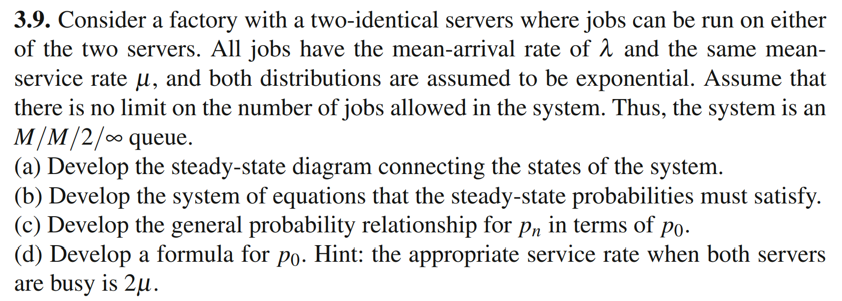 Please answer all parts. Thank you 3.9. Consider