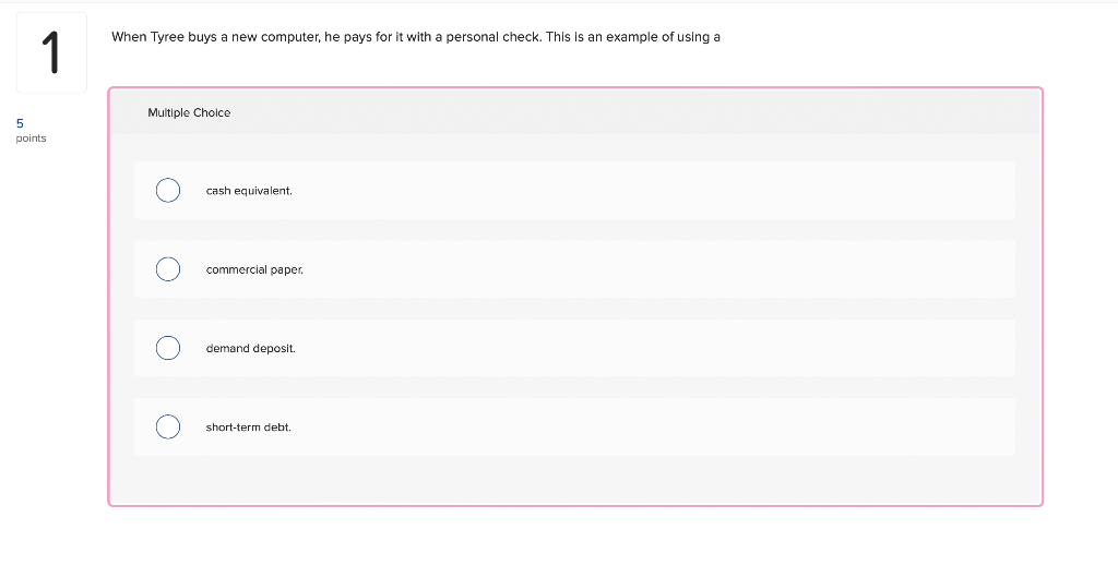 1 5 points When Tyree buys a new computer, he