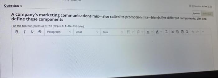 Question 3 A company's marketing communications