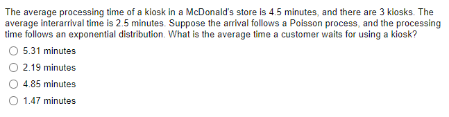 The average processing time of a kiosk in a