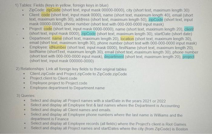 You must design a Microsoft Access database file