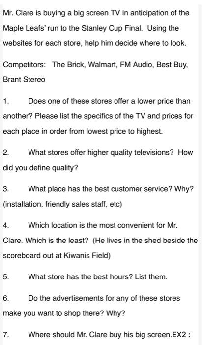 Mr. Clare is buying a big screen TV in