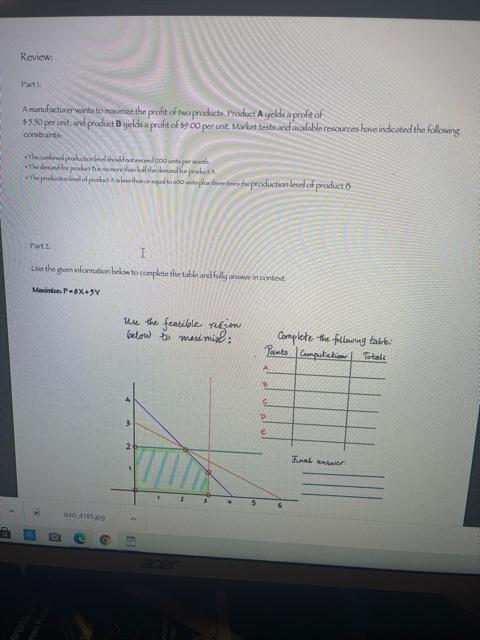 Part 1: A manufacturer wants to maximize the