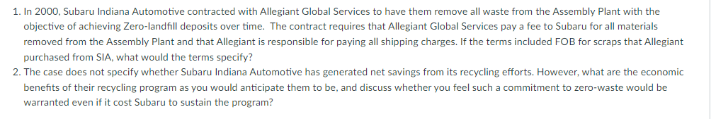 1. In 2000, Subaru Indiana Automotive contracted