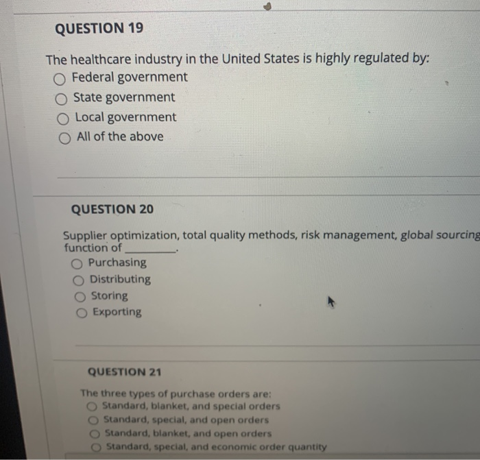 QUESTION 19 The healthcare industry in the United