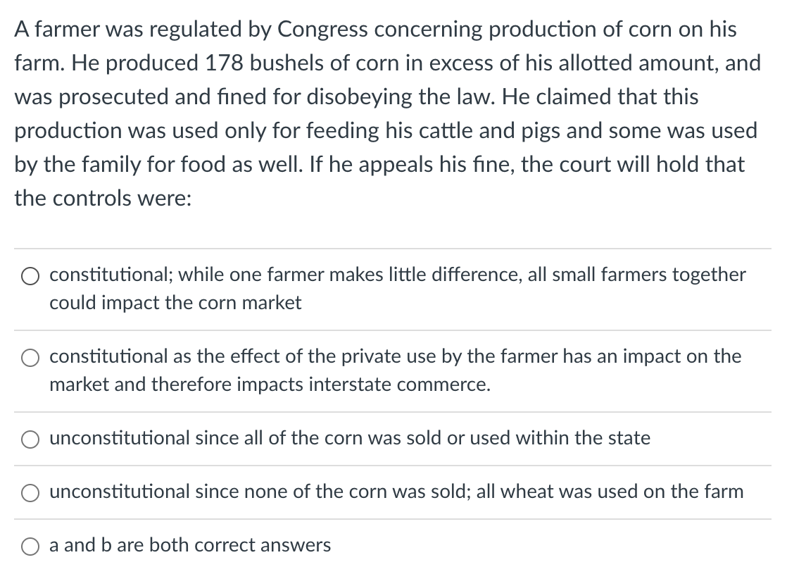 A farmer was regulated by Congress concerning