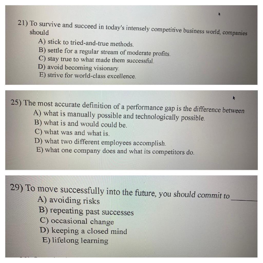 21) To survive and succeed in today's intensely