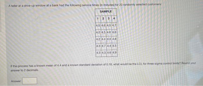 A teller at a drive-up window at a bank had the