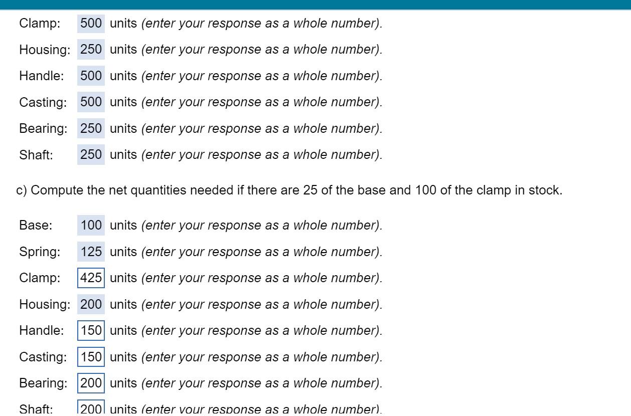 Need the answers to part C Clamp: 500 units