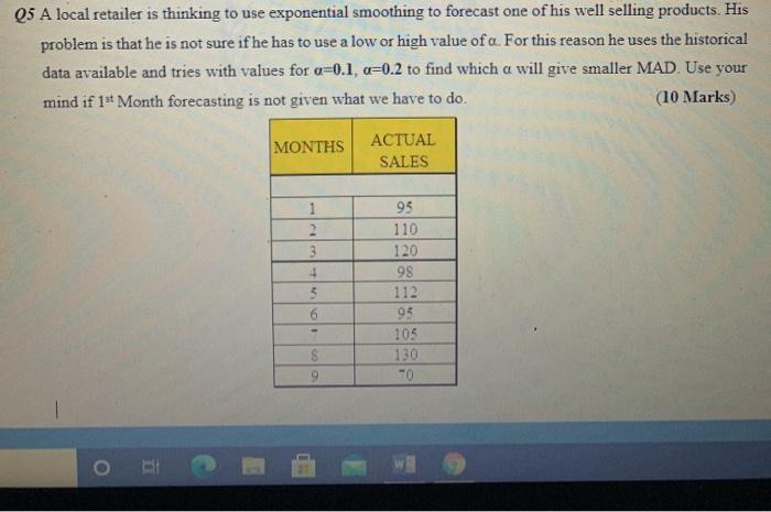 Q5 A local retailer is thinking to use