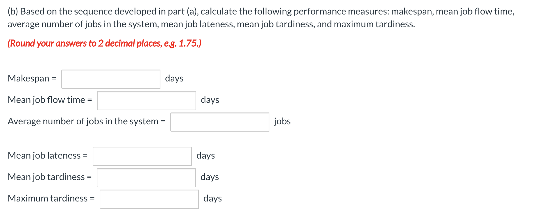 Henri's Custom Gowns has six jobs waiting to be
