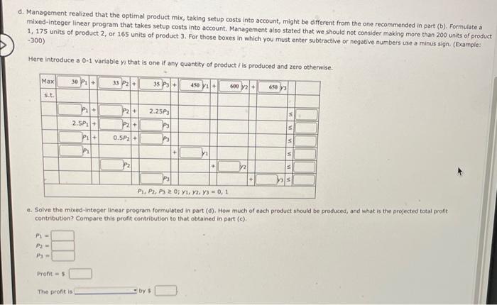 Hart Manufacturing makes three products. Each