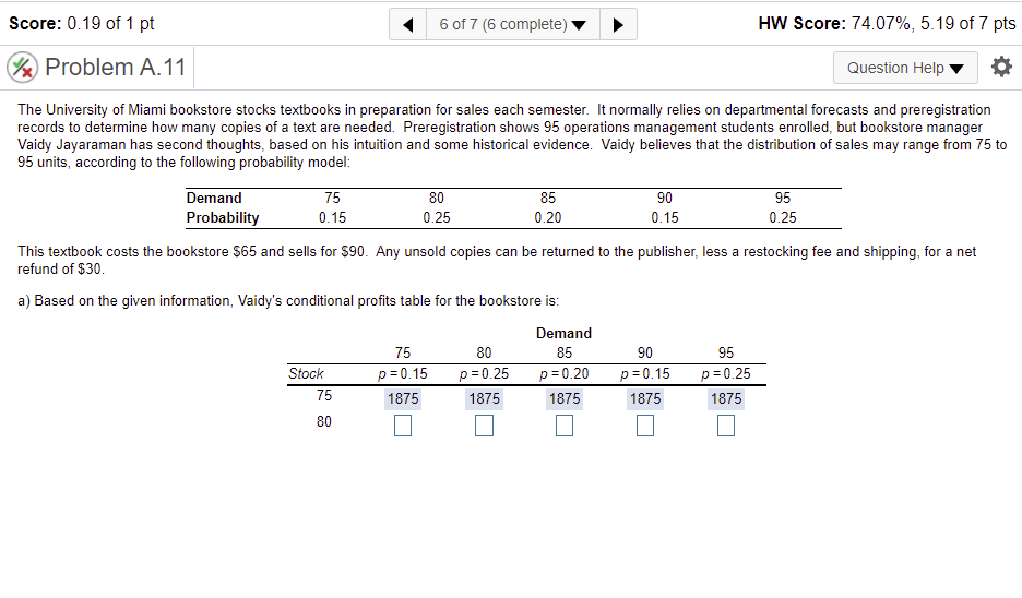 Score: 0.19 of 1 pt 6 of 7 (6 complete) HW Score: