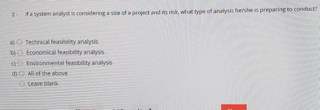 2 If a system analyst is considering a size of a