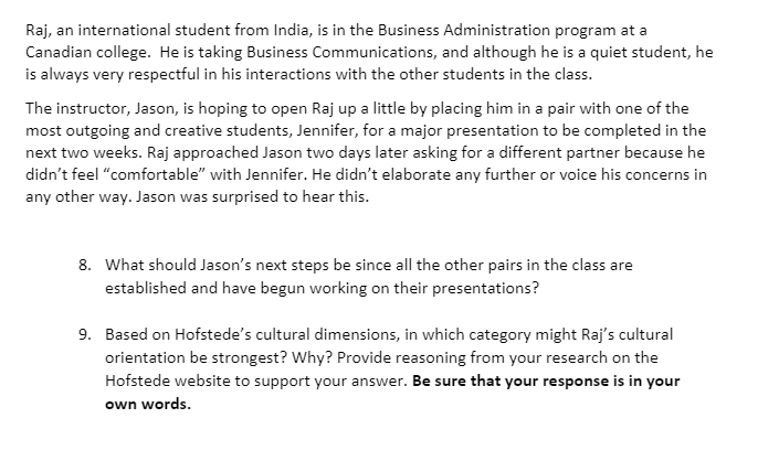 Raj, an international student from India, is in