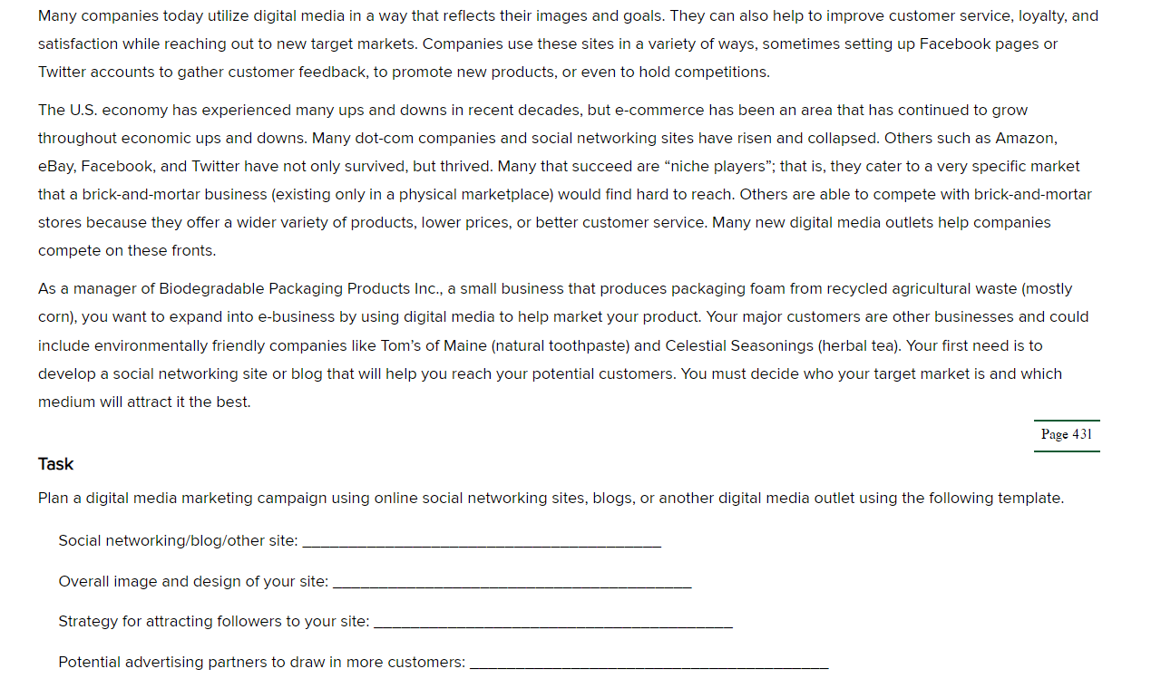 Many companies today utilize digital media in a