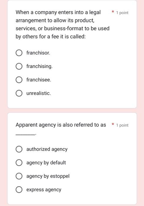 When a company enters into a legal * 1 point