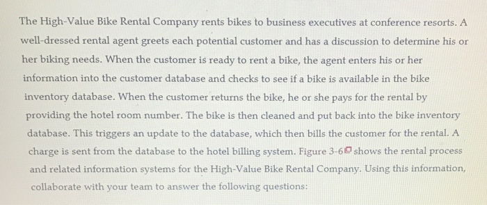 The High-Value Bike Rental Company rents bikes to