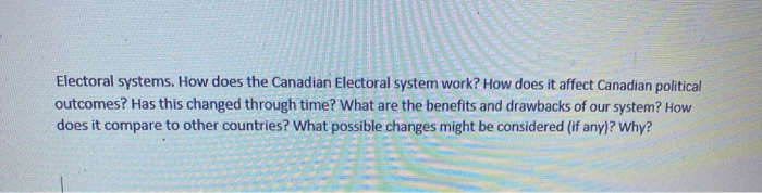 Electoral systems. How does the Canadian