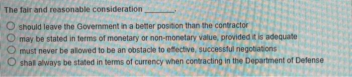 The fair and reasonable consideration O should