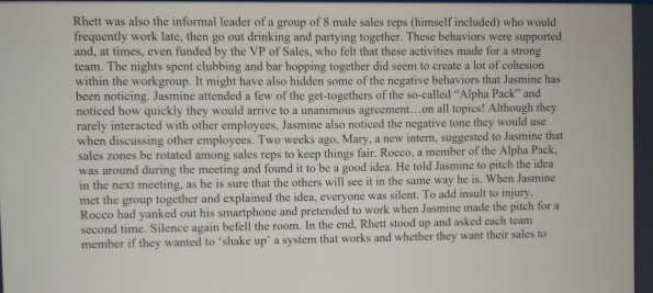 Question 2 Jasmine Patel was at a loss about how