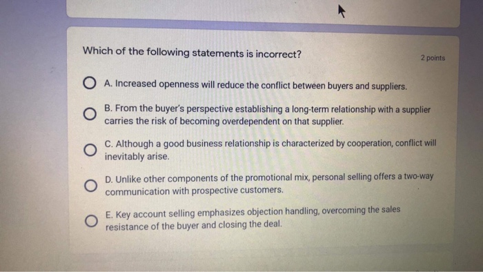 Which of the following statements is incorrect? 2