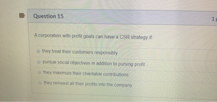 Question 15 1 1 A corporation with profit goals