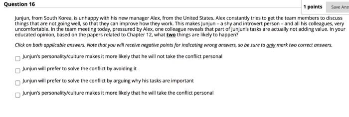 Question 16 1 points Save Ans Junjun, from South