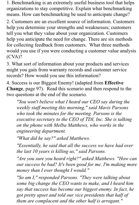 1. Benchmarking is an extremely useful business