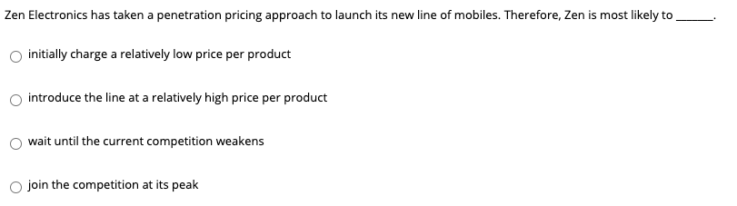 Which one of the following pricing strategies is