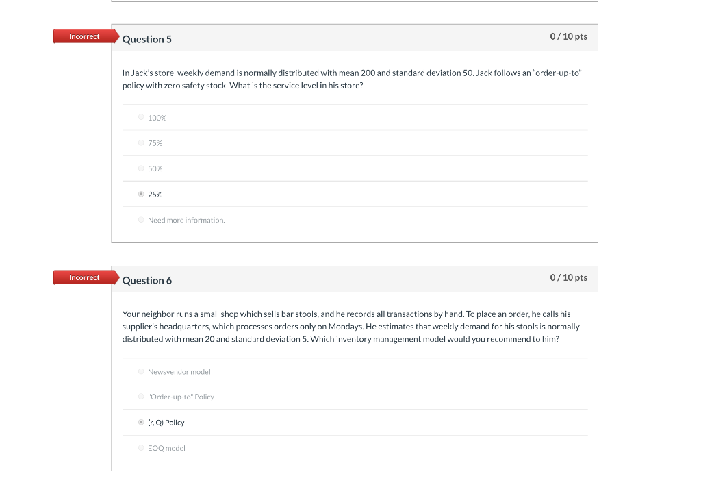 Incorrect Question 5 0/10 pts In Jack's store,