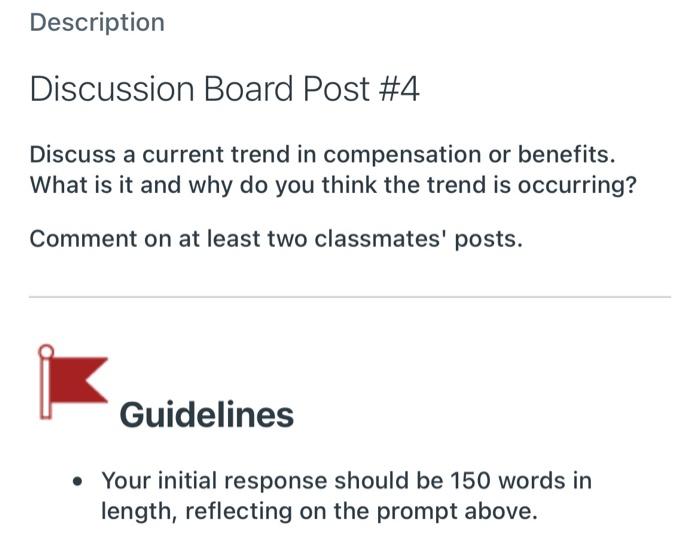 Description Discussion Board Post #4 Discuss a
